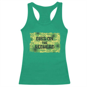 Funny St. Patrick's Day Dibs On The Redhead Racerback Tank Top TS09 Irish Green Print Your Wear