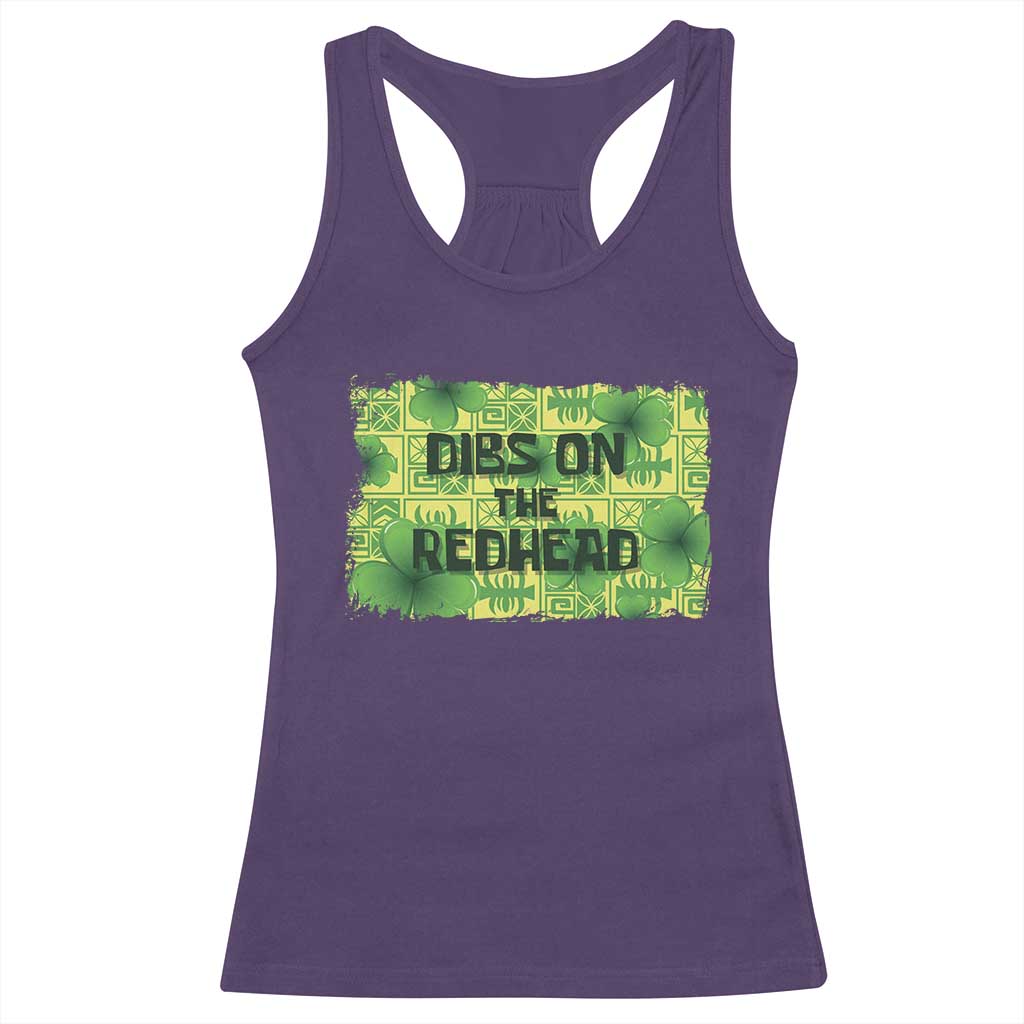 Funny St. Patrick's Day Dibs On The Redhead Racerback Tank Top TS09 Purple Print Your Wear