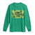 Funny Happy St. Patrick's Day Long Sleeve Shirt TS09 Irish Green Print Your Wear