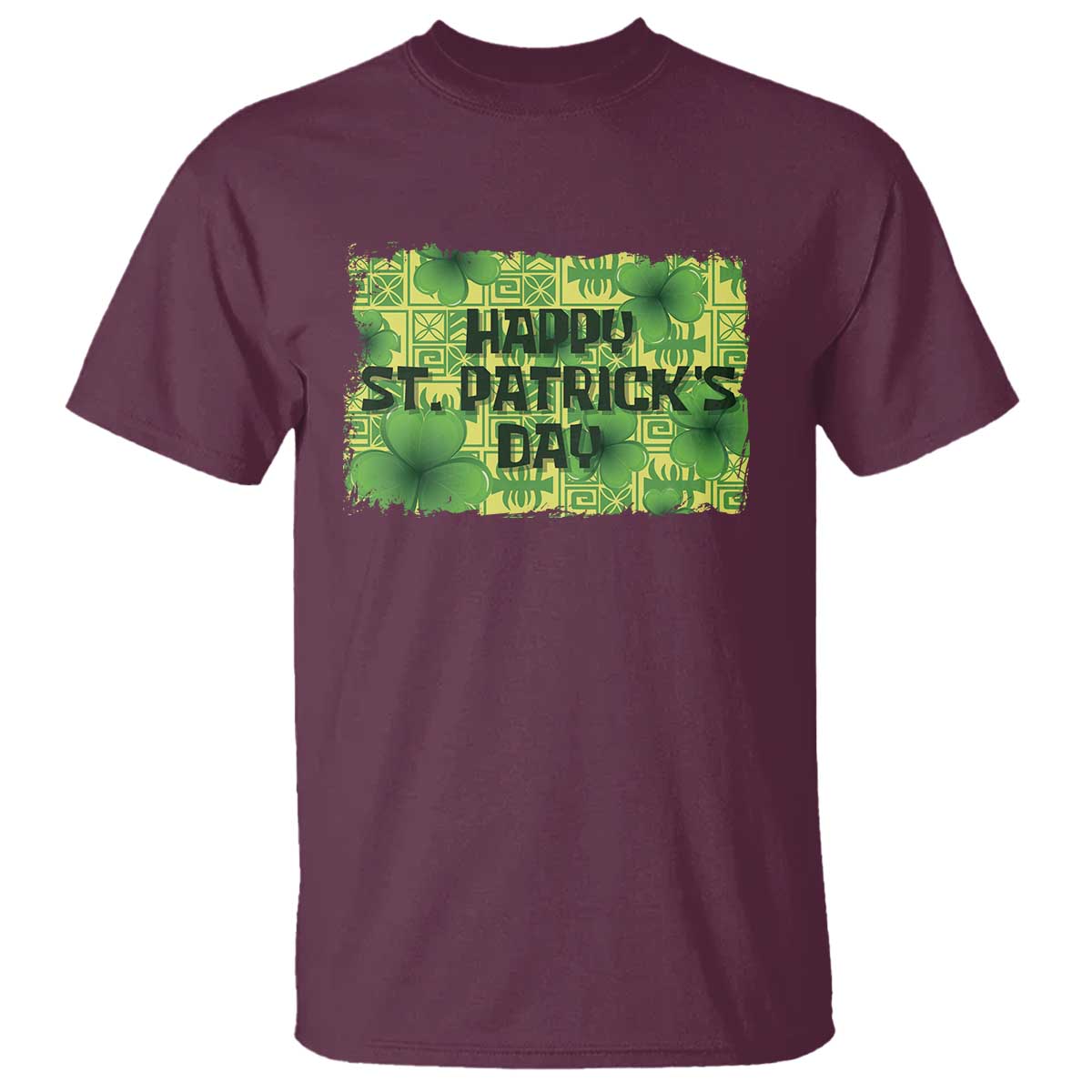 Funny Happy St. Patrick's Day T Shirt TS09 Maroon Print Your Wear