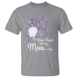 Alzheimer Awareness T Shirt I Wear Purple For My Mom Dementia TS09 Sport Gray Print Your Wear