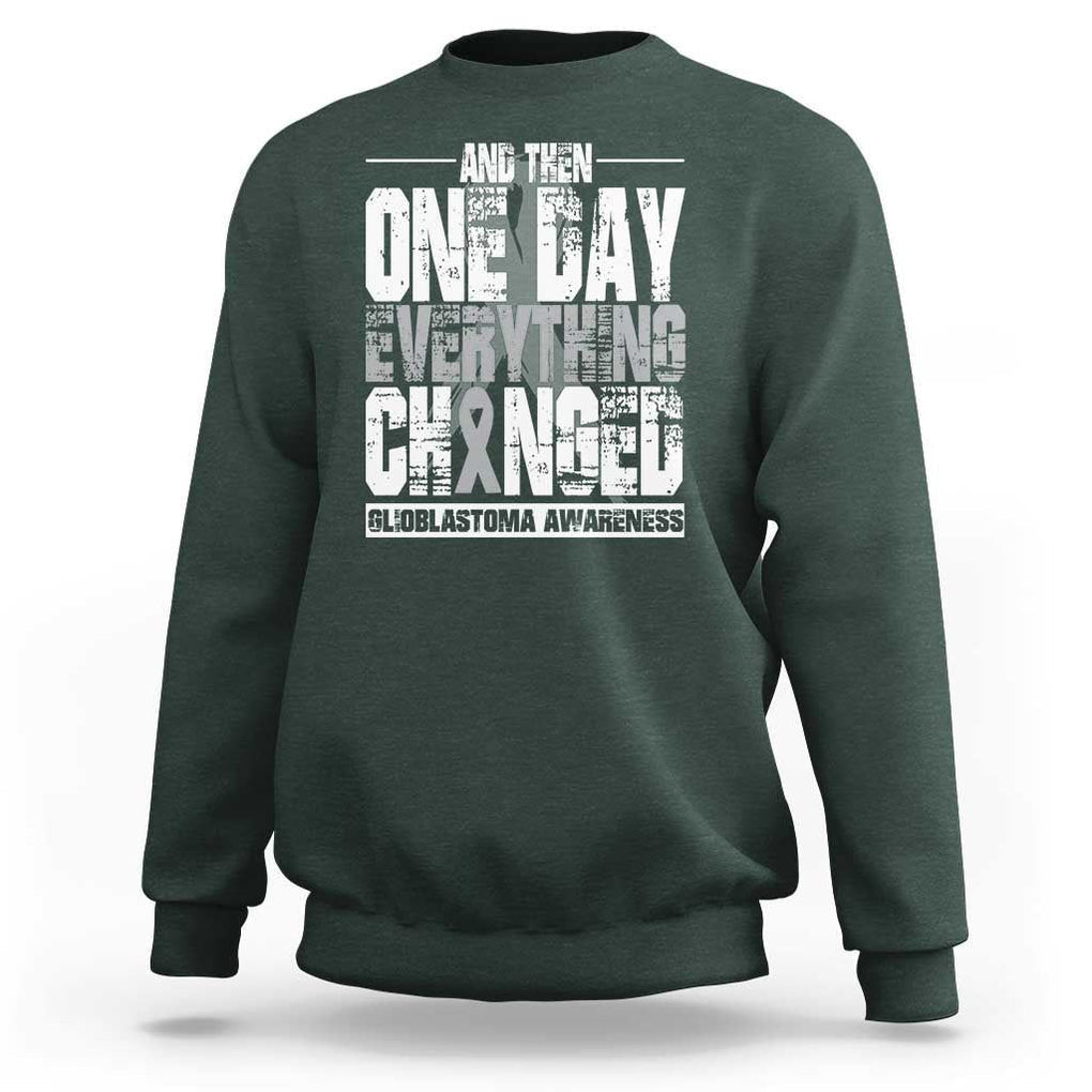 Glioblastoma Awareness Sweatshirt One Day Everything Changed Brain Tumor TS09 Dark Forest Green Print Your Wear