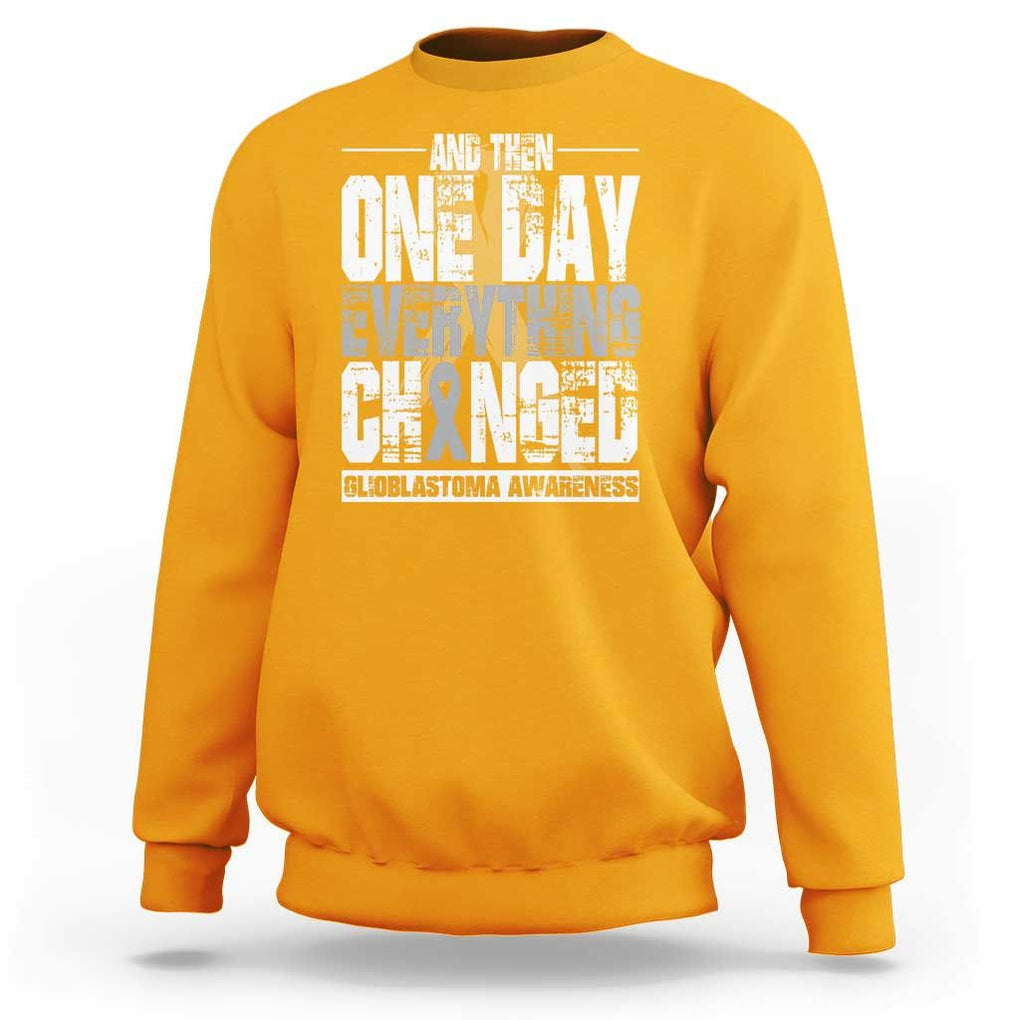Glioblastoma Awareness Sweatshirt One Day Everything Changed Brain Tumor TS09 Gold Print Your Wear