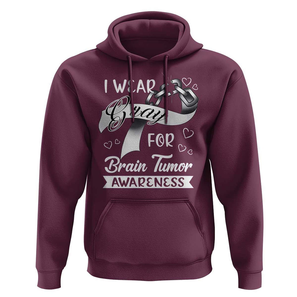 I Wear Gray For Brain Tumor Awareness Hoodie TS09 Maroon Print Your Wear