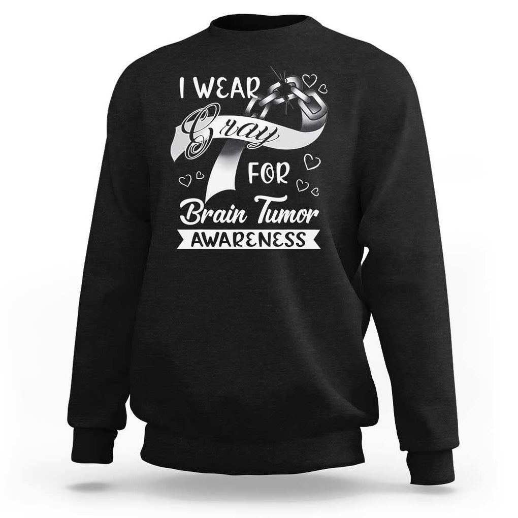 I Wear Gray For Brain Tumor Awareness Sweatshirt TS09 Black Print Your Wear