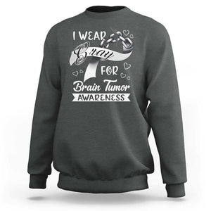 I Wear Gray For Brain Tumor Awareness Sweatshirt TS09 Dark Heather Print Your Wear