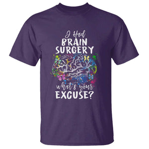 Brain Tumor Awareness T Shirt I Had Brain Surgery What's Your Excuse TS09 Purple Print Your Wear