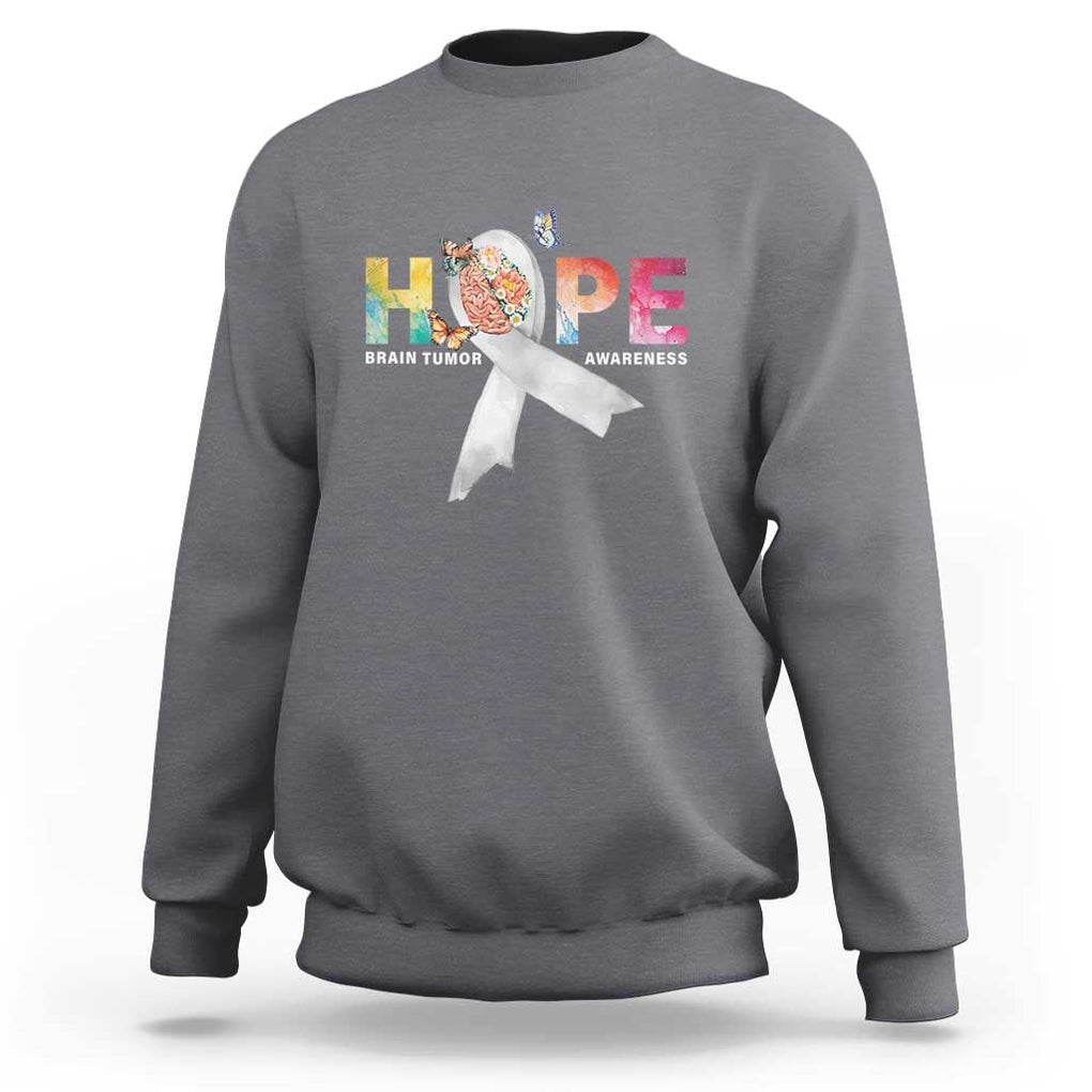 Hope Brain Tumor Awareness Gray Ribbon Sweatshirt TS09 Charcoal Print Your Wear