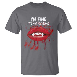 Halloween T Shirt Vampire Blood Lip I'm Fine It's Not My Blood TS09 Charcoal Print Your Wear