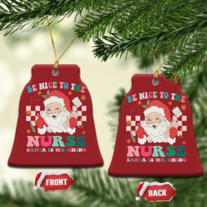 Xmas Nurse Christmas Ornament Be Nice To The Nurse Santa is Watching Groovy TS09 Bell Flake Red Print Your Wear