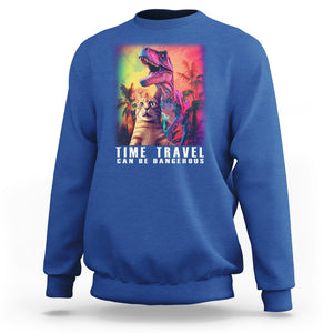 Selfie Cat Time Travel Can Be Dangerous Dinosaur Funny Sweatshirt TS09 Royal Blue Printyourwear