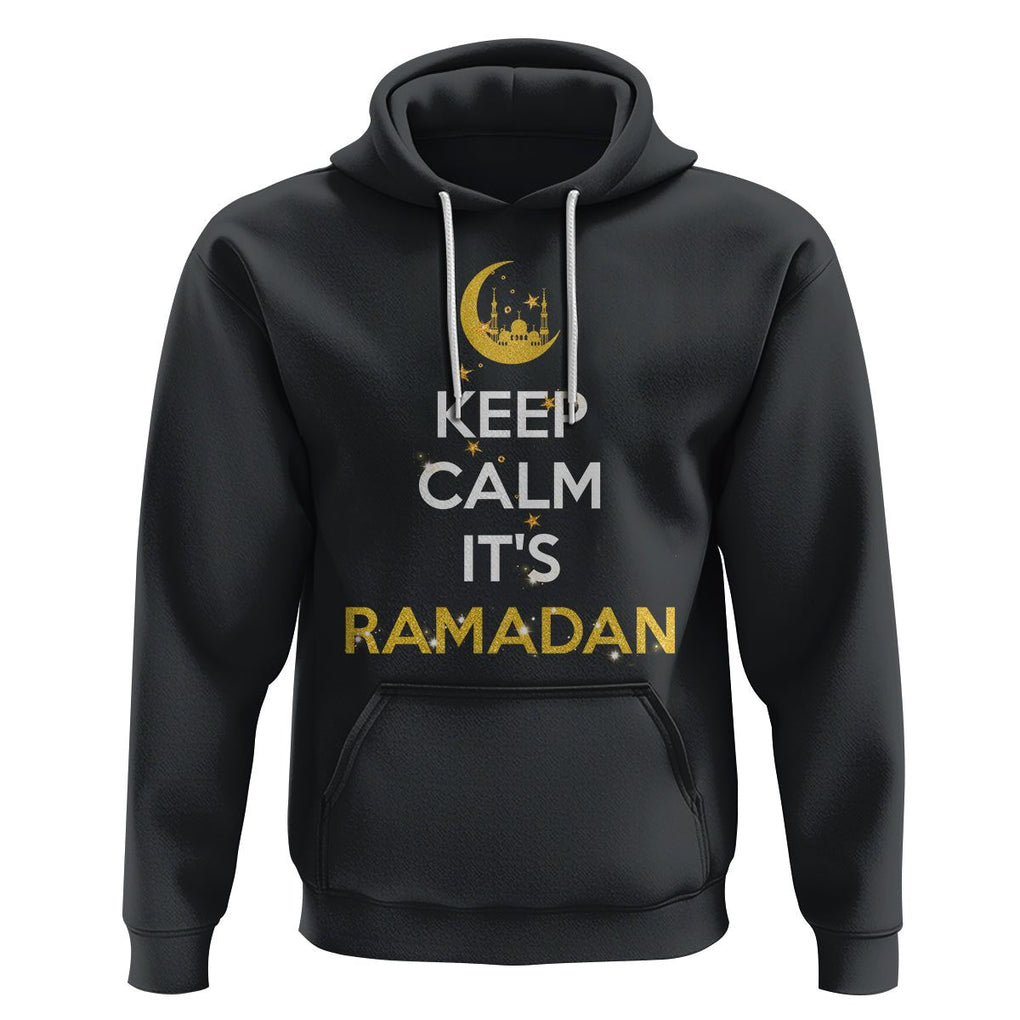 Keep Calm It's Ramadan Kareem Eid Mubarek Islam Muslims Hoodie TS09 Black Printyourwear