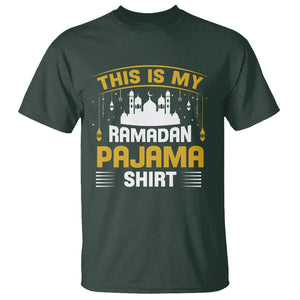 This Is My Ramadan Pajama Eid Mubarek Islam Muslims T Shirt TS09 Dark Forest Green Printyourwear