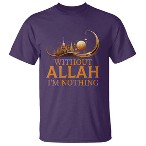 Islam T Shirt Without Allah I'm Nothing Islamic Muslim TS09 Purple Printyourwear