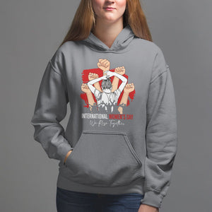 International Women's Day Hoodie Happy IWD 8 March We Rise Together TS09 Charcoal Printyourwear