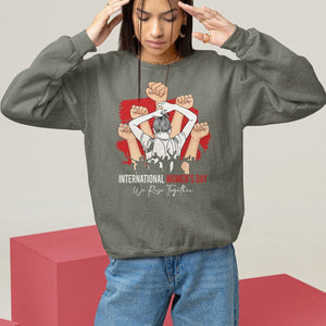 International Women's Day Sweatshirt Happy IWD 8 March We Rise Together TS09 Military Green Printyourwear