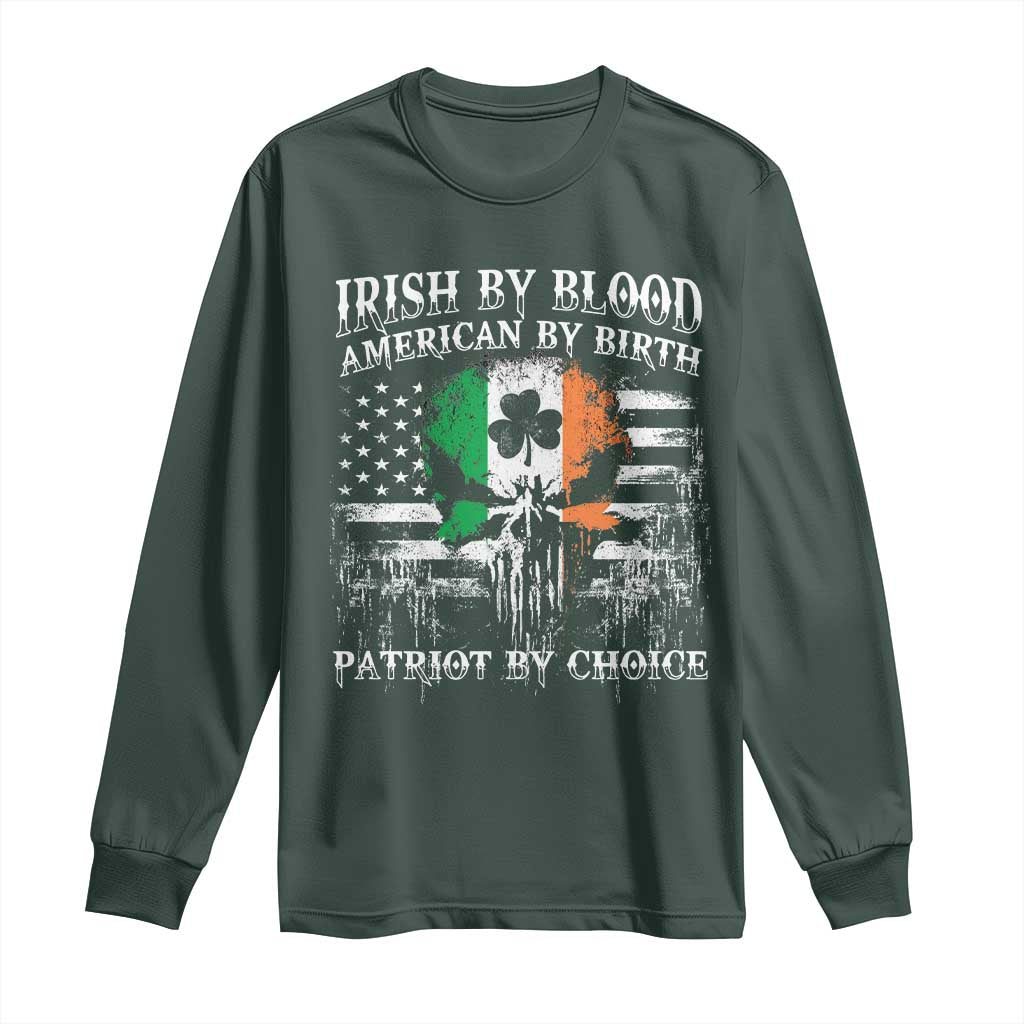 Irish American Long Sleeve Shirt Irish By Blood American By Birth Patriot By Choice TS09 Dark Forest Green Print Your Wear