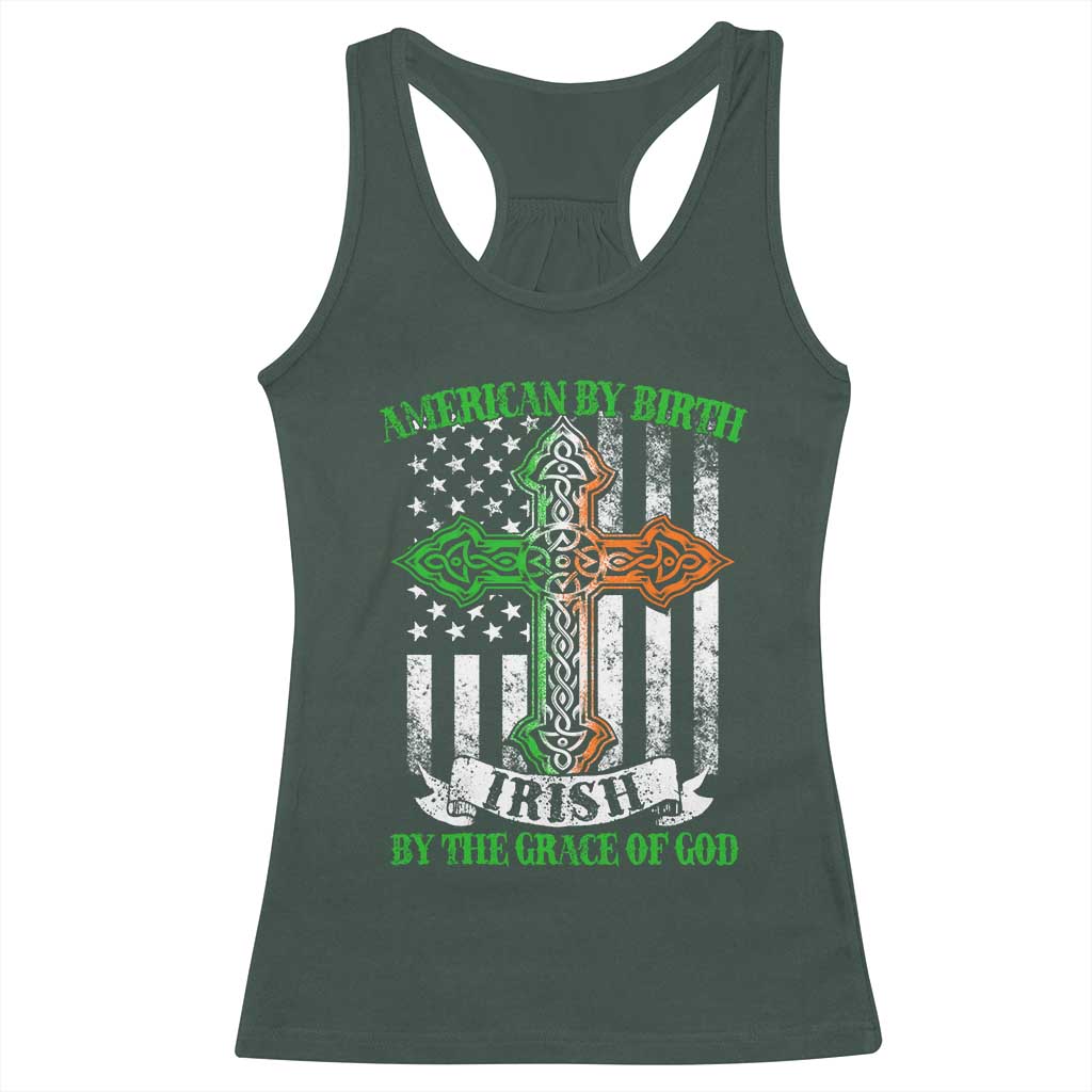 American By Birth Irish By The Grace Of God Racerback Tank Top TS09 Dark Forest Green Print Your Wear