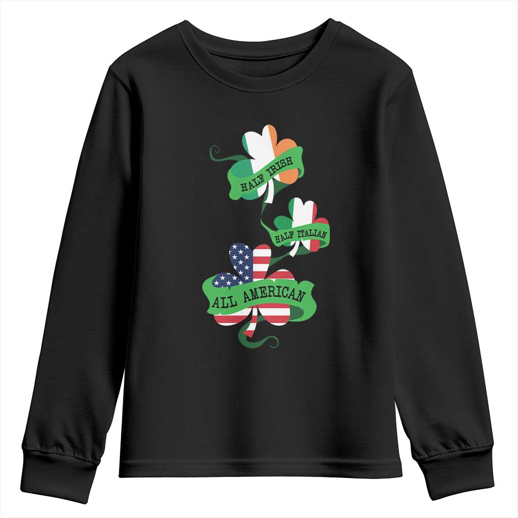 Half Irish Half Italian All American Youth Sweatshirt TS09 Black Print Your Wear