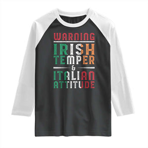 Funny Irish Temper Italian Attitude Raglan Shirt TS09 Black White Print Your Wear