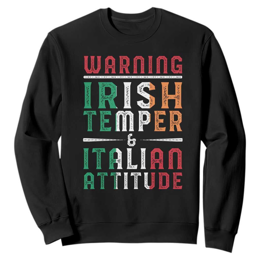 Funny Irish Temper Italian Attitude Sweatshirt TS09 Black Print Your Wear