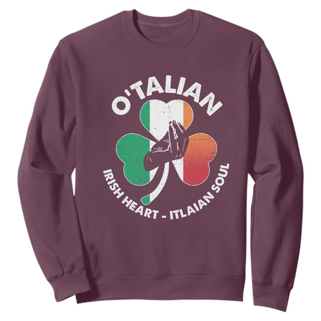 Italian Irish O'talian St. Patrick's Day Sweatshirt TS09 Maroon Print Your Wear