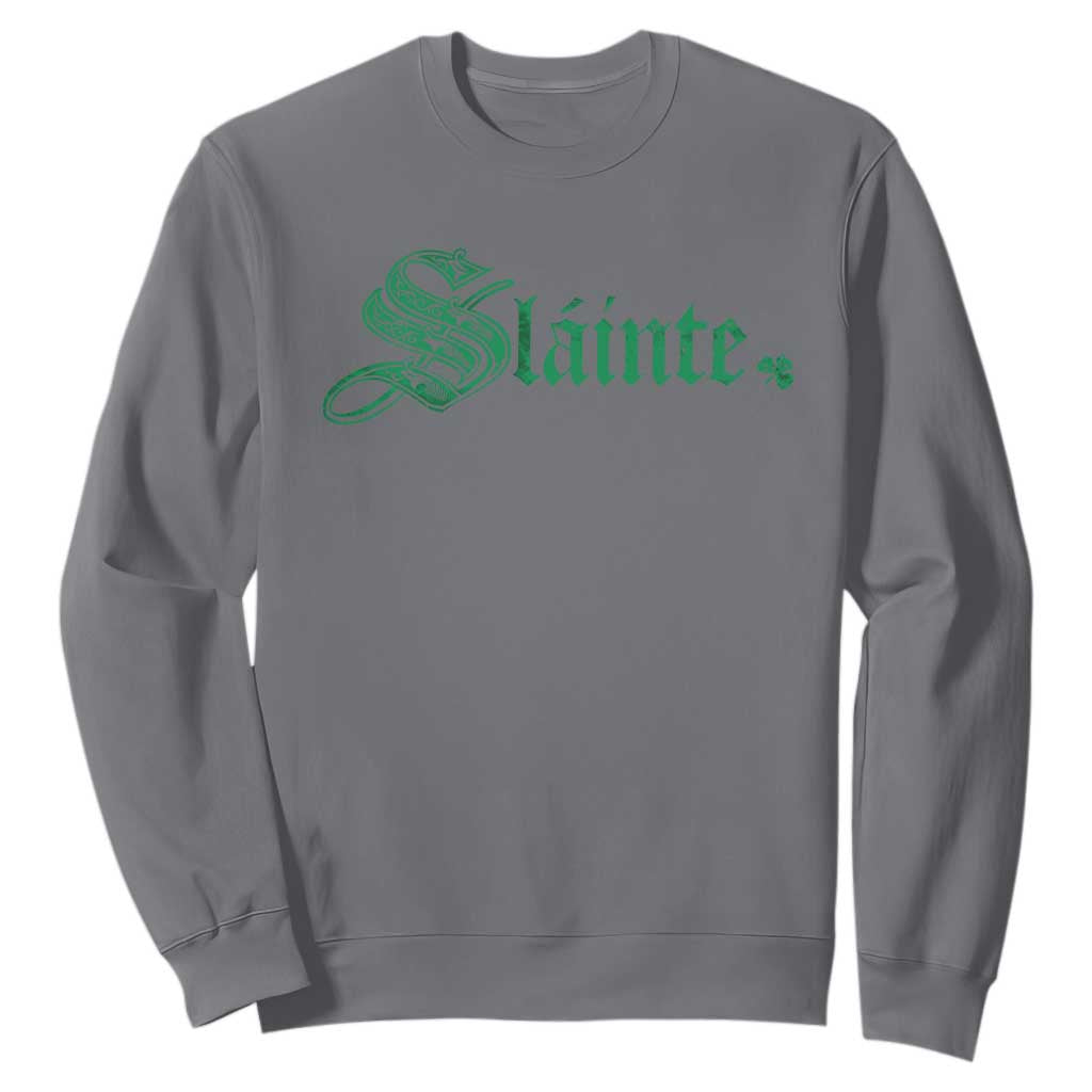 Irish Sweatshirt Slainte Cheers Good Health Ireland TS09 Charcoal Print Your Wear