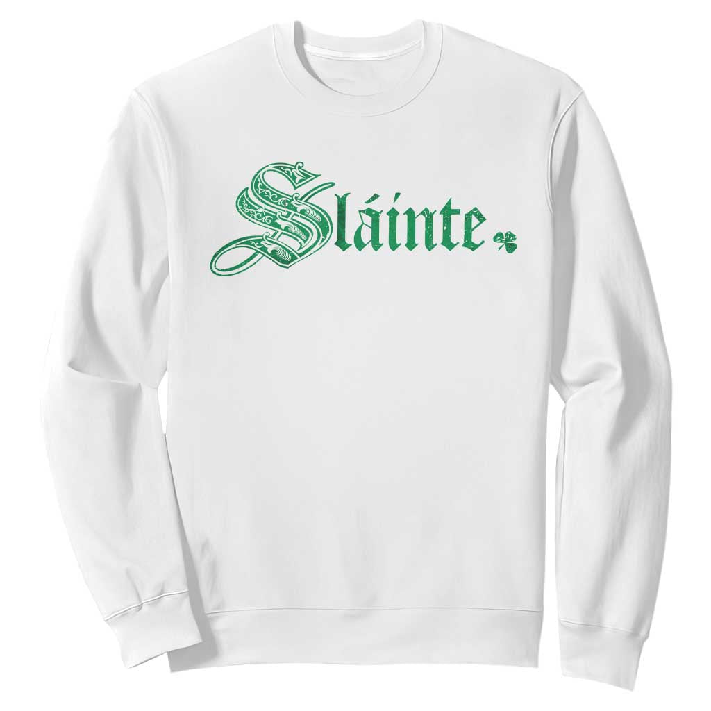 Irish Sweatshirt Slainte Cheers Good Health Ireland TS09 White Print Your Wear
