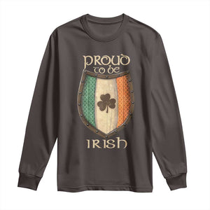 Proud To Be Irish Long Sleeve Shirt Celtic Shamrock Ireland Flag TS09 Dark Chocolate Print Your Wear