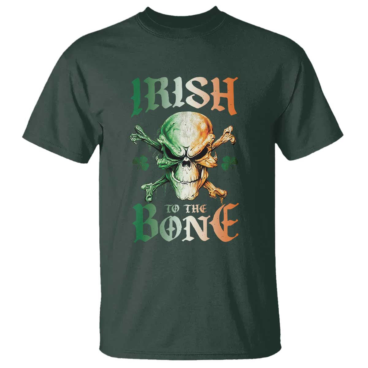 Irish Pride T Shirt Irish To The Bone TS09 Dark Forest Green Print Your Wear