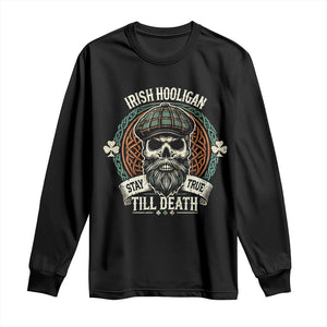 Irish Pride Long Sleeve Shirt Irish Hooligan Stay True Till Death TS09 Black Print Your Wear