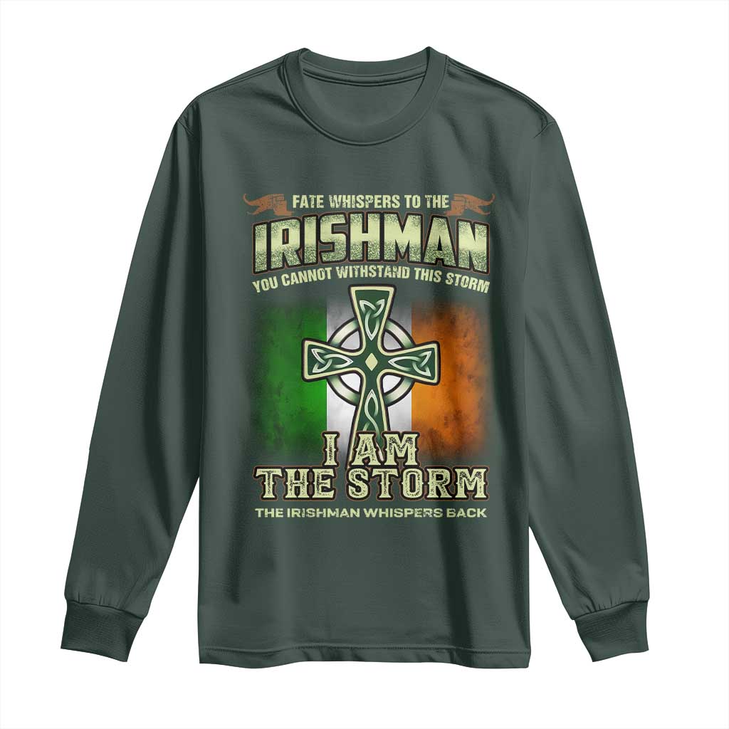 Irish Pride Long Sleeve Shirt Irish Warrior I Am The Storm The Irishman Whispers Back TS09 Dark Forest Green Print Your Wear