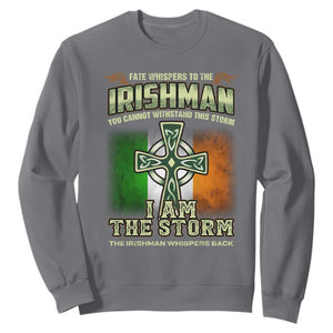 Irish Pride Sweatshirt Irish Warrior I Am The Storm The Irishman Whispers Back TS09 Charcoal Print Your Wear
