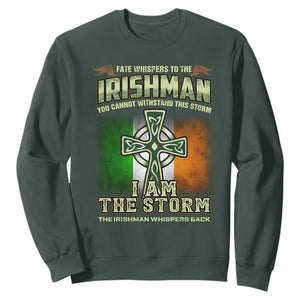 Irish Pride Sweatshirt Irish Warrior I Am The Storm The Irishman Whispers Back TS09 Dark Forest Green Print Your Wear