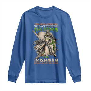 Irish Pride Long Sleeve Shirt Irish Warrior I Am The Feckin Storm TS09 Royal Blue Print Your Wear