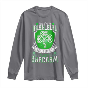 Funny Irish Girl Long Sleeve Shirt I Speak Fluent Sarcasm TS09 Charcoal Print Your Wear