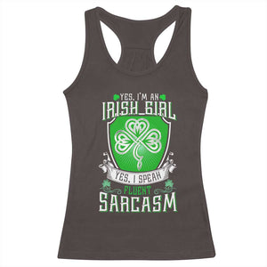 Funny Irish Girl Racerback Tank Top I Speak Fluent Sarcasm TS09 Dark Chocolate Print Your Wear
