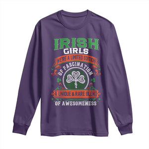 Irish Girls Long Sleeve Shirt We're A Limited Edition Of Fascination A Unique Rare Blend Of Awesomeness TS09 Purple Print Your Wear