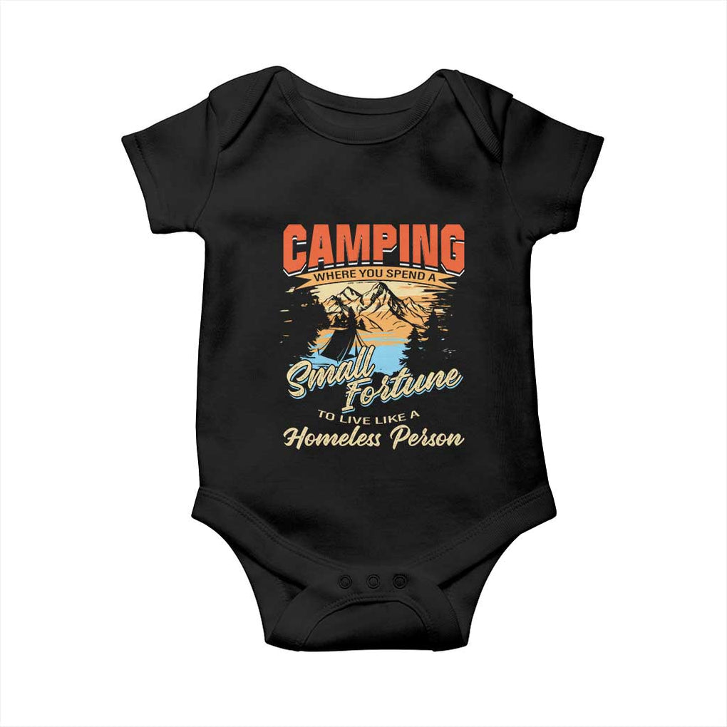 Camping Baby Onesie Where You Spend A Small Fortune To Live Like A Homeless Person TS09 Black Print Your Wear