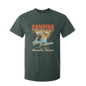 Camping T Shirt For Kid Where You Spend A Small Fortune To Live Like A Homeless Person TS09 Dark Forest Green Print Your Wear