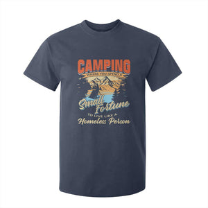 Camping T Shirt For Kid Where You Spend A Small Fortune To Live Like A Homeless Person TS09 Navy Print Your Wear