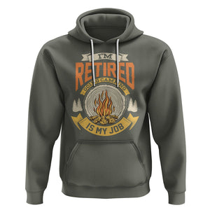 Retirement Hoodie I'm Retired Going Camping Is My Job TS09 Military Green Printyourwear