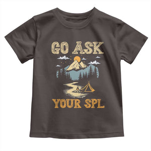 Scouting Toddler T Shirt Go Ask Your SPL TS09 Dark Chocolate Print Your Wear