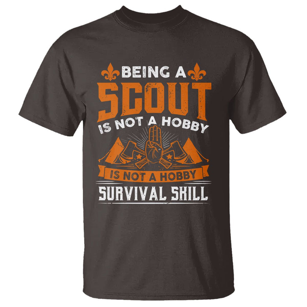 Scouting T Shirt Being A Scout Is Not A Hobby It's A Post Apocalyptic Survival Skill TS09 Dark Chocolate Printyourwear