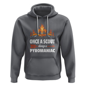 Scouting Hoodie Once A Scout Always A Pyromaniac Campfire TS09 Charcoal Printyourwear