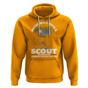 Scouting Hoodie Never Mess With A Scout We Know Places Where No One To Find You TS09 Gold Printyourwear