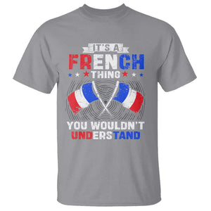 It's A French Thing You Wouldn't Understand T Shirt TS09 Sport Gray Print Your Wear