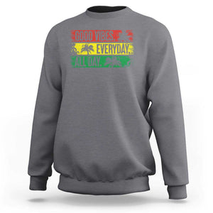 Jamaica Reggae Lover Sweatshirt Good Vibes Everyday All Day TS09 Charcoal Print Your Wear