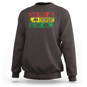 Jamaica Reggae Lover Sweatshirt Good Vibes Everyday All Day TS09 Dark Chocolate Print Your Wear