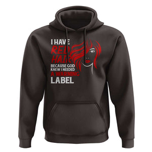 Redhead Hoodie I Have Red Hair Warning Label TS09 Dark Chocolate Print Your Wear